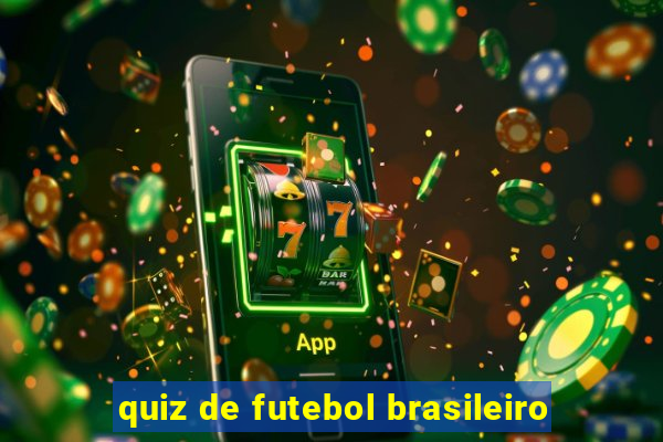 quiz de futebol brasileiro